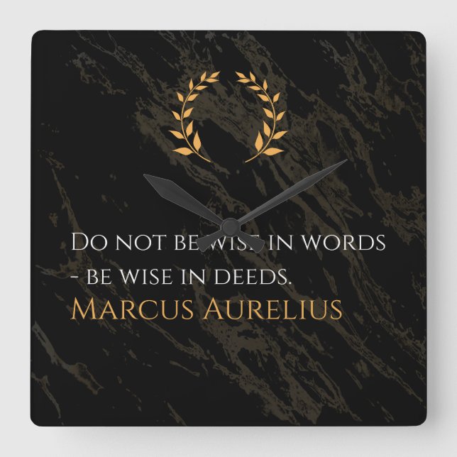 Marcus Aurelius's Wisdom: Actions Speak Loud Square Wall Clock (Front)
