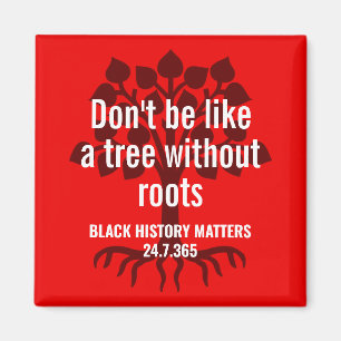 Marcus Garvey TREE WITHOUT ROOTS Black History BHM Magnet