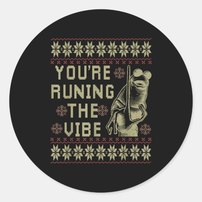 Marcus The Worm You're Ruining The Vibe Xmas Ugly  Classic Round Sticker (Front)