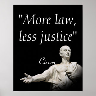 Marcus Tullius Cicero Quote On Law And Justice Poster