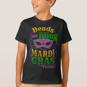 Mardi Gras Beads And Bling It's A Mardi Gras Thing T-Shirt