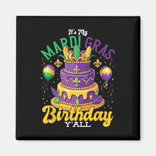 Mardi Gras Birthday Outfit It's My Mardi Gras Birt Magnet