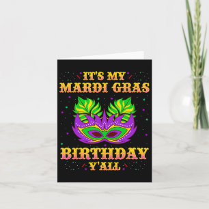 Mardi Gras Birthday Shirt It's My Mardi Gras Birth Card