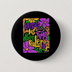 Mardi Gras Boho Laissez Les Bon Temps Rouler Fleur 2 Inch Round Button