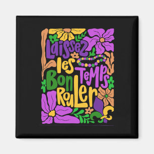 Mardi Gras Boho Laissez Les Bon Temps Rouler Fleur Magnet