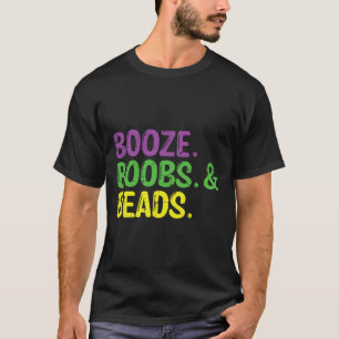 Mardi Gras Booze Beads Funny Fat Tuesday Carnival T-Shirt
