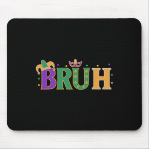 Mardi Gras Bruh Shirt Boys Mardi Gras Kids Teens M Mouse Pad