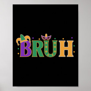 Mardi Gras Bruh Shirt Boys Mardi Gras Kids Teens M Poster