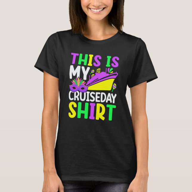 Mardi Gras Celebrations parade Boat This is My Cru T-Shirt (Front)