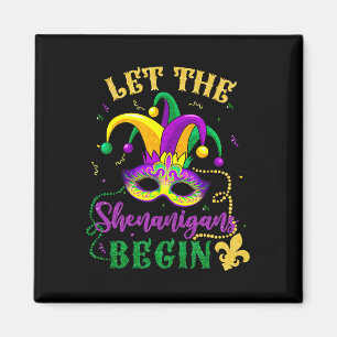 Mardi Gras Costume Let The Shenanigans Begin Mask  Magnet