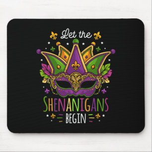Mardi Gras Costume Let The Shenanigans Begin Mask  Mouse Pad