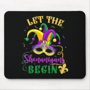 Mardi Gras Costume Let The Shenanigans Begin Mask Mouse Pad