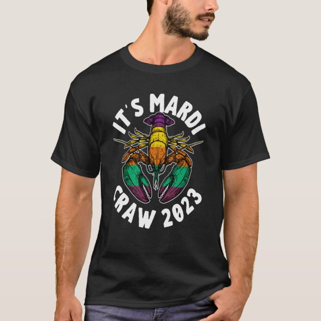 Mardi Gras Crawfish 2023 Happy Mardi Craw T-Shirt (Front)