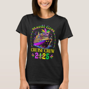 Mardi Gras Cruise Crew 2025 Trip New Orleans Famil T-Shirt
