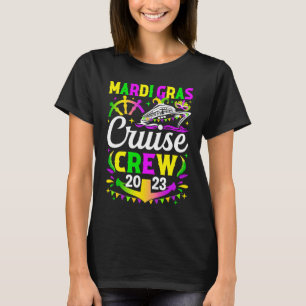 Mardi Gras Cruise Crew Cruising Squad Beads Cruise T-Shirt