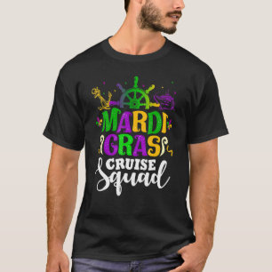 Mardi Gras Cruise Squad Funny Matching Group Famil T-Shirt