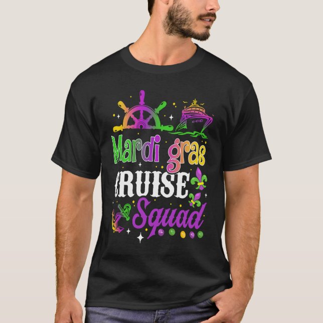 Mardi Gras Cruise Squad  Matching Group Cruising F T-Shirt (Front)
