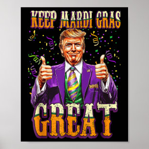 Mardi Gras Donald Trump Great Again American Flag Poster
