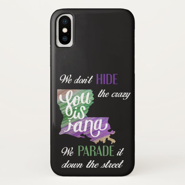 Mardi Gras Don't hide crazy parade fun carnival Case-Mate iPhone Case (Back)
