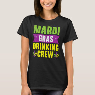 Mardi Gras Drinking Crew Shenanigan New Orleans Lo T-Shirt