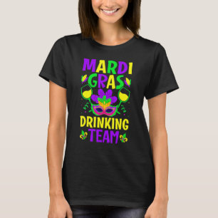 Mardi Gras Drinking Team Alcohol Drinking Fat Tue T-Shirt