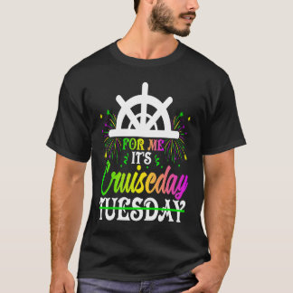 Mardi Gras For me It's Cruiseday celebrations para T-Shirt