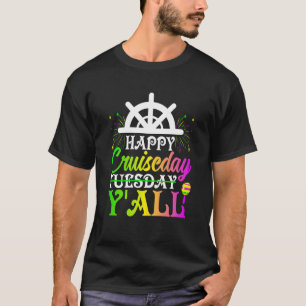 Mardi Gras Happy Cruiseday Y'all celebrations para T-Shirt