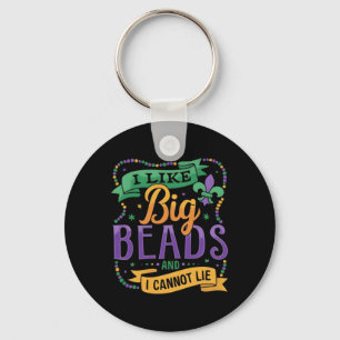 Mardi Gras I Like Big Beads And I Cannot Lie Funny Keychain