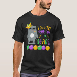 Mardi Gras, I'm Just Here For The Beads, Funny Cat T-Shirt