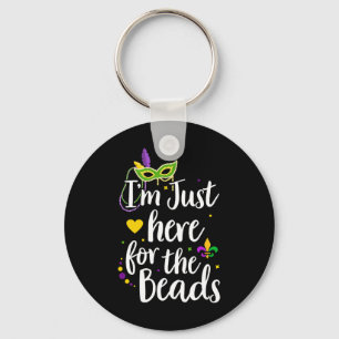 Mardi Gras I'm Just Here For The Beads Parade Gift Keychain