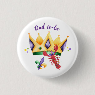 Mardi Gras King Crown Dad-to-be 1 Inch Round Button