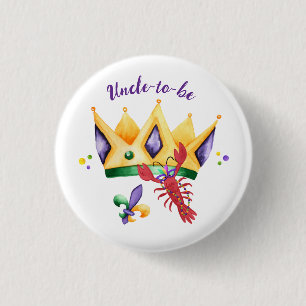 Mardi Gras King Crown Uncle-to-be 1 Inch Round Button