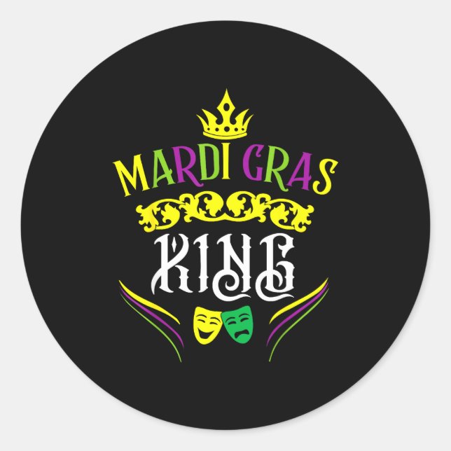 Mardi Gras King Funny New Orleans Party Parade  Classic Round Sticker (Front)