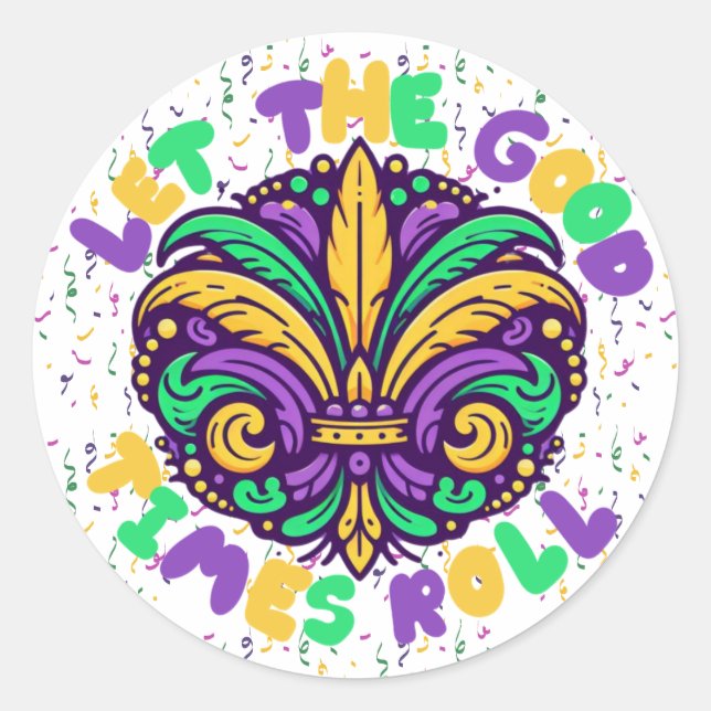 Mardi Gras Let the good times roll Classic Round Sticker (Front)