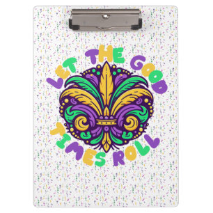 Mardi Gras Let the good times roll Clipboard