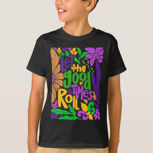 Mardi Gras Let The Good Times Roll Fleur De Lis Me T-Shirt
