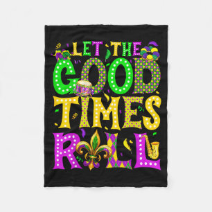Mardi Gras Let The Good Times Roll Funny Carnival  Fleece Blanket