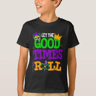 Mardi Gras Let The Good Times Roll Funny Men Women T-Shirt