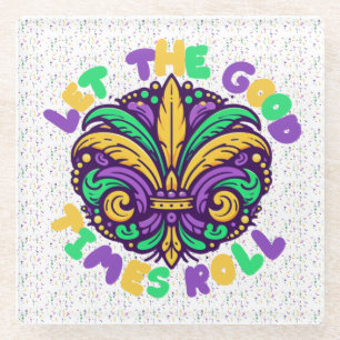 Mardi Gras Let the good times roll Glass Coaster