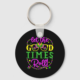 Mardi Gras Let The Good Times Roll Keychain