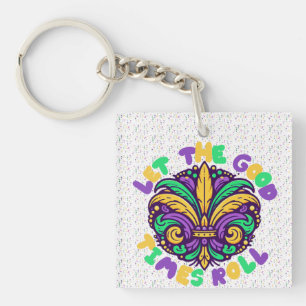Mardi Gras Let the good times roll Keychain