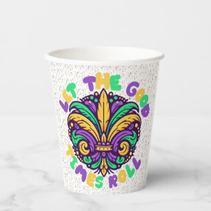 Mardi Gras Let the good times roll Paper Cups