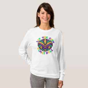 Mardi Gras Let the good times roll T-Shirt