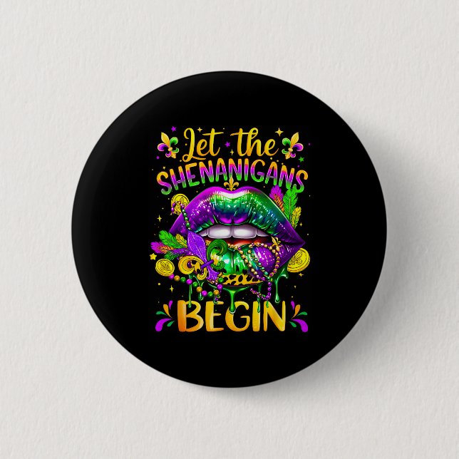 Mardi Gras Let The Shenanigans Begin Lips New Orle 2 Inch Round Button (Front)