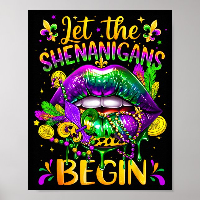 Mardi Gras Let The Shenanigans Begin Lips New Orle Poster (Front)