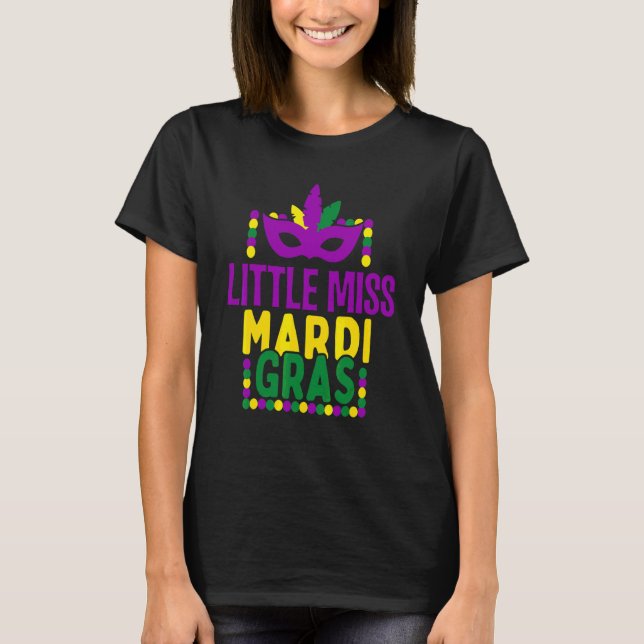 Mardi Gras  Little Miss Mardi Gras 1 T-Shirt (Front)