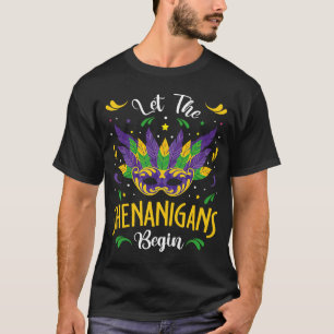 Mardi Gras Mask & Beads Let The Shenanigans Begin T-Shirt