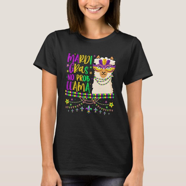 Mardi Gras No Prob Llama Alpaca Funny Carnival Cos T-Shirt (Front)