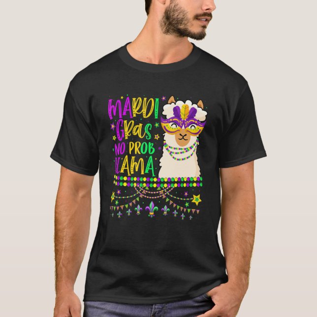 Mardi Gras No Prob Llama Alpaca Funny Carnival Cos T-Shirt (Front)