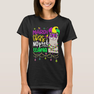 Mardi Gras No Prob Llama Alpaca Funny Carnival Cos T-Shirt